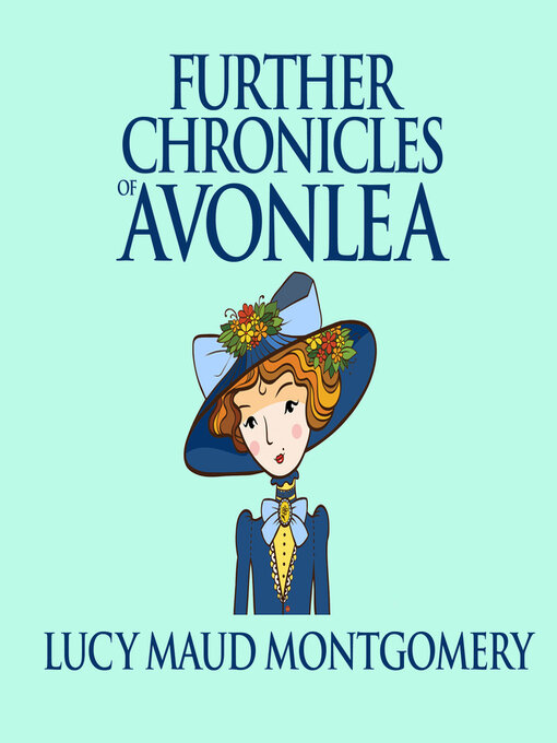Cover image for Further Chronicles of Avonlea